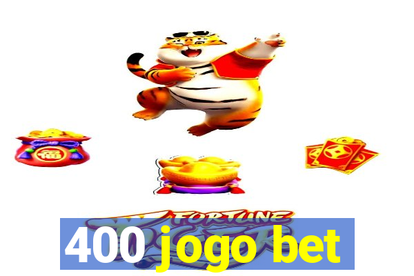 400 jogo bet